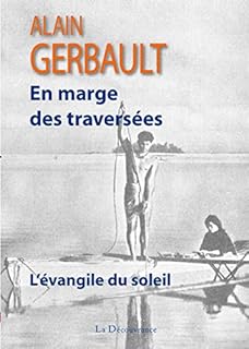 jaquette livre L'Evangile du Soleil, en marge des traversées