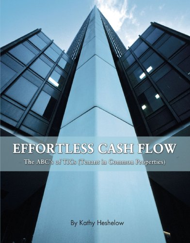 Effortless Cash Flow: The ABC's of Tics Tenant in Common Properties