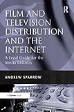 Image de Film and Television Distribution and the Internet: A Legal Guide for the Media Industry
