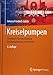 Produktbild Kreiselpumpen: Handbuch für Entwicklung, Anlagenplanung und Betrieb