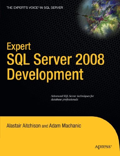 Expert SQL Server 2008 Development (Expert's Voice in SQL Server) by Alastair Aitchison (2010-01-05) francais Expert SQL Server 2008 Development (Expert's Voice in SQL Server) by Alastair Aitchison (2010-01-05) francais