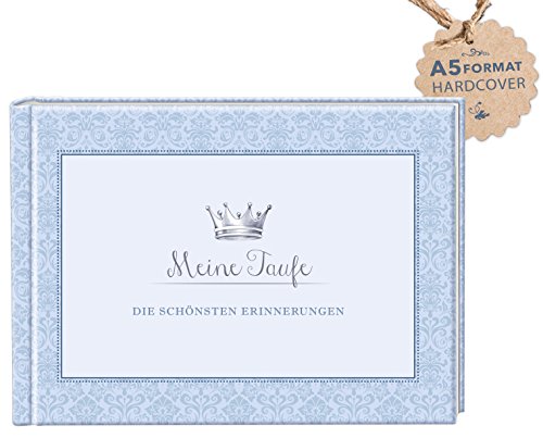 DIN A5 KREATIV DIY Album (Hardcover) " Meine Taufe - DIE SCHÖNSTEN ERINNERUNGEN " Nostalgisches Buch mit schöner illustrierter Krone in blau • Kleines Einschreibbuch für deine schönsten Erinnerungen zur Taufe • Viel Platz für eigene Texte, Gedichte, Gedanken, Fotos, Aufkleber usw. • mattes Papier, unliniert, DIN A5 Hardcover, 148,5 x 210 mm • EXTRA: Eine DIY Seite für selbstklebende Aufkleber zum selber ausschneiden und bekleben