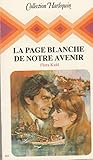 La Page blanche de notre avenir (Collection Harlequin)