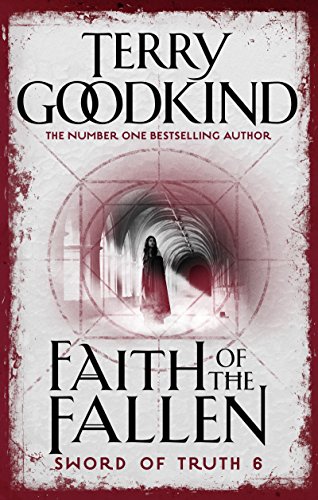 Faith Of The Fallen (Sword of Truth Book 6) (English Edition) Faith Of The Fallen (Sword of Truth Book 6) (English Edition)
