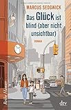 Das Glück ist blind (aber nicht unsichtbar): Roman (Reihe Hanser) by Marcus Sedgwick, Renate Weitbrecht