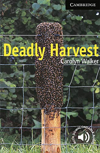 Deadly Harvest Level 6 Advanced C1 Cambridge English Readers