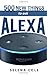 Produktbild 500 New Things to Ask Alexa: Find out 500 New, Best and Funniest Things to ask Alexa on Amazon Echo, Echo dot 2nd generation, echo show, echo tap, ... Fire Tv and Fire TV stick in New Updates