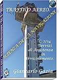 Image de TRAFFICO AEREO: C7/14.- Servizi di Assistenza al Volo in avvicinamento. (SCIENZA DELLA NAV