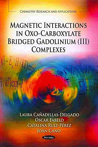 [(Magnetic Interactions in Oxo-Carboxylate Bridged Gadolinium (III) Complexes)] [ By (author) Laura Canadillas-delgado, By (author) Oscar Fabelo, By (author) Catalina Ruiz-perez, By (author) Joan Cano ] [July, 2011]