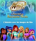 Le Secret du Royaume Perdu : L'histoire avec les images du film