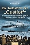 Cover zum Buch Die Todesfahrt der Gustloff: Porträts...