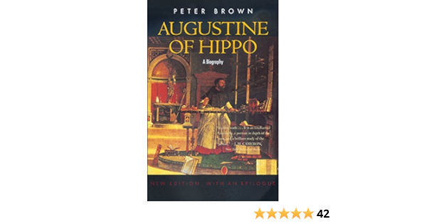 Amazon Fr Augustine Of Hippo A Biography Brown Peter Livres