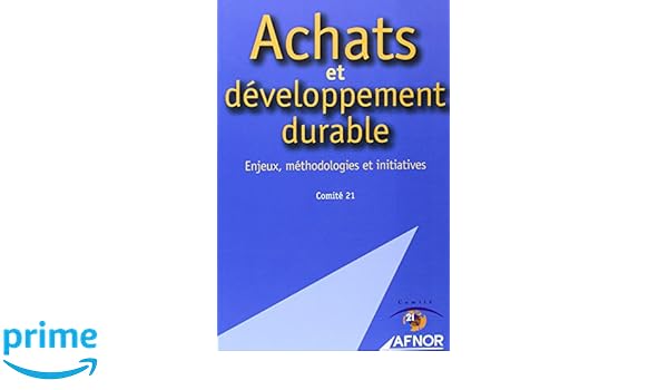 Achats Et Développement Durable Enjeux Méthodologies Et - 