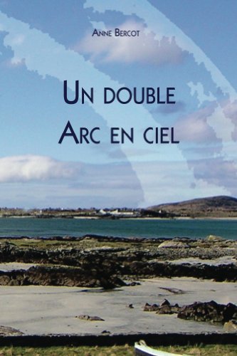 Un Double Arc En Ciel francais Un Double Arc En Ciel francais
