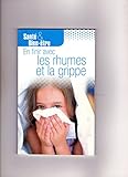 EN FINIR AVEC LES RHUMES ET LA GRIPPE