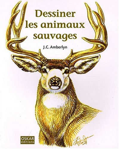 couverture de : Dessiner les animaux sauvages