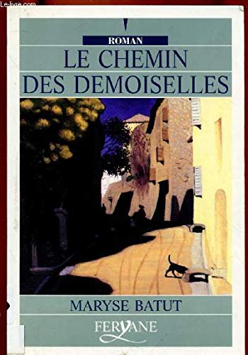couverture de : Chemin des demoiselles (Le)