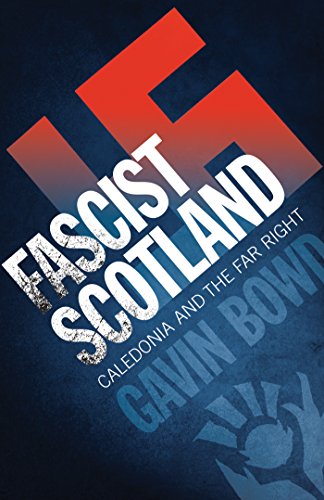Fascist Scotland (English Edition)