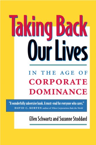 Taking Back Our Lives in the Age of Corporate Dominance (English Edition)