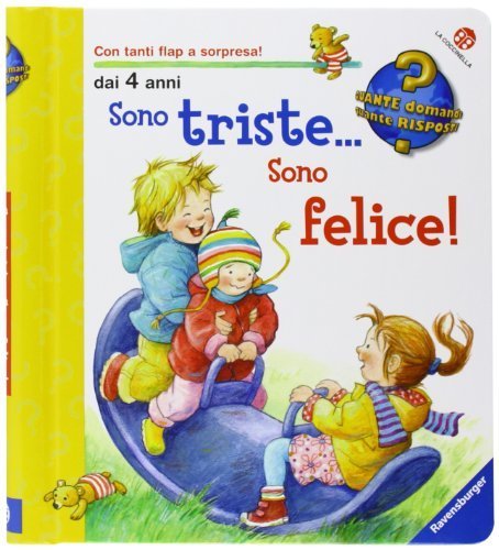 Sono triste... sono felice! (Quante domande quante risposte) di Rübel, Doris (2012) Tapa dura