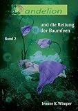 Cover zum Buch Dandelion und die Rettung der Baumfeen