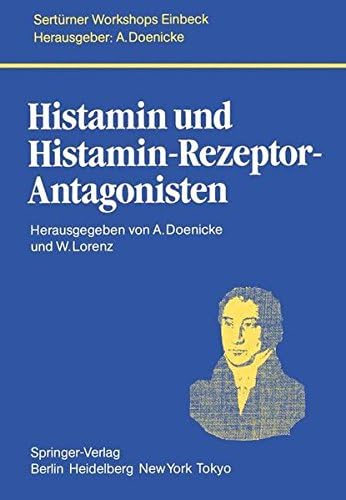 Histamin und Histamin-Rezeptor-Antagonisten (Monographien aus dem Gesamtgebiet der Physiologie der Pflanzen und der Tiere)