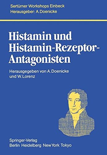 Histamin und Histamin-Rezeptor-Antagonisten (Monographien aus dem Gesamtgebiet der Physiologie der Pflanzen und der Tiere)