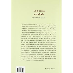 La guerra olvidada: Historia de la guerra de Corea (Memoria Crítica)