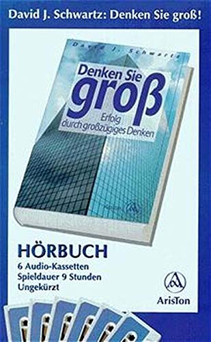 Denken Sie gross!: Erfolg durch grosszügiges Denken. Hörbuch