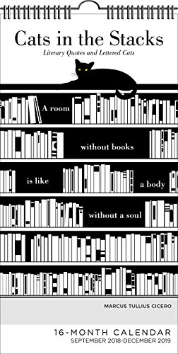 Download Cats in the Stacks September 2018-December 2019 Calendar: Literary Quotes and Lettered Cats Download Cats in the Stacks September 2018-December 2019 Calendar: Literary Quotes and Lettered Cats