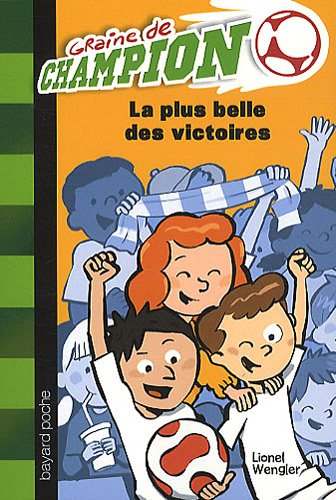 la plus belle  des victoires