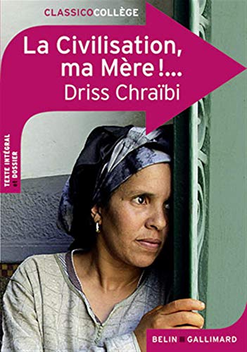 La Civilisation, ma Mère ! (Classicocollège)