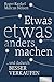 Etwas etwas anders machen: ... und dadurch besser verkaufen (Dein Business) by 