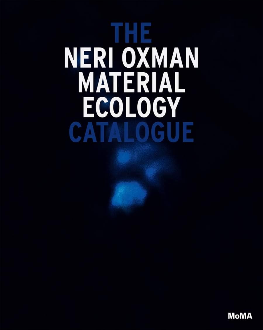 NERI OXMAN MATERIAL ECOLOGY
