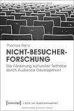 Image de Nicht-Besucherforschung: Die Förderung kultureller Teilhabe durch Audience Development (Schriften z