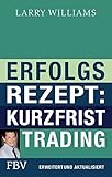 Image de Erfolgsrezept: Kurzfristtrading: Erweitert & Aktualisiert