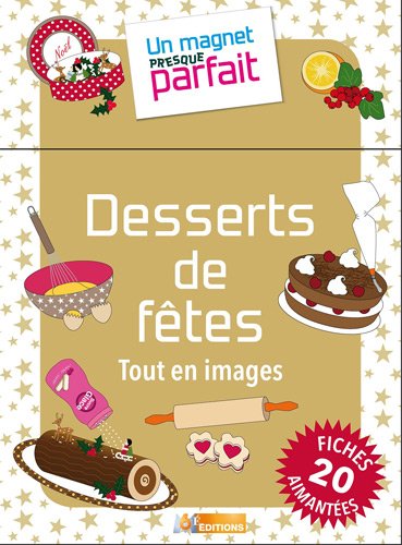Un Magnet presque parfait desserts de fête francais