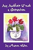 Image de My Mother Is Not a Geranium
