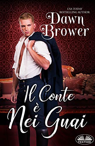 Dawn Brower - Intellettuali contro libertini vol. 3 Il Conte è Nei Guai (2019)