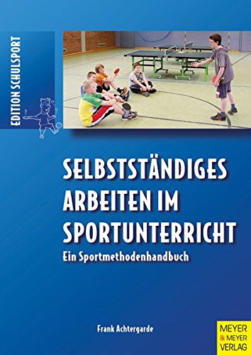 Download Selbstständiges Arbeiten im Sportunterricht Download Selbstständiges Arbeiten im Sportunterricht
