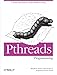 PThreads Programming: A POSIX Standard for Better Multiprocessing (A Nutshell Handbook) (English Edition) by 
