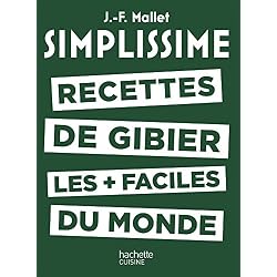 SIMPLISSIME - Recettes de gibier les + faciles du monde