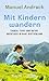 Produktbild Mit Kindern wandern: Touren, Tipps und Naturabenteuer in ganz Deutschland