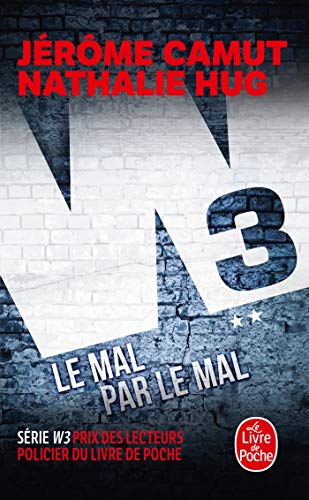 Le Mal par le mal (W3, Tome 2) gratuit Le Mal par le mal (W3, Tome 2) gratuit