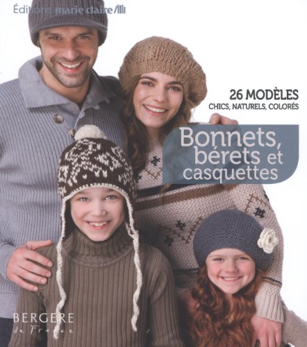 couverture de : Bonnets, b&eacute;rets et casquette