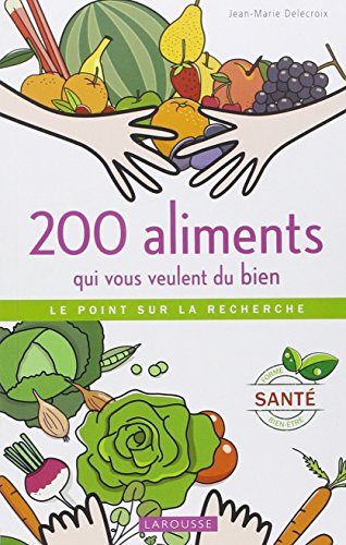 couverture de : 200 aliments qui vous veulent du bien