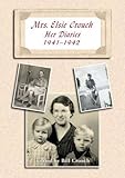 Image de Mrs Elsie Crouch: Her Diaries 1941-1942