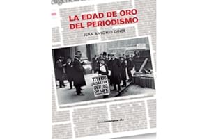 La edad de oro del periodismo (LIBROS DE VANGUARDIA)
