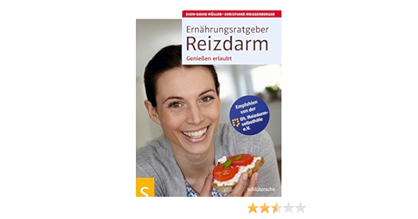 Ernahrungsratgeber Reizdarm Geniessen Erlaubt Geniessen Erlaubt Empfohlen Von Der Dt Reizdarmselbsthilfe E V Amazon De Sven David Muller Christiane Weissenberger Bucher