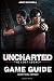Produktbild Uncharted: The Lost Legacy Game Guide: Unofficial Game Guide